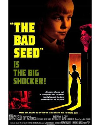 The Bad Seed? A Twisted Tale of Childhood Innocence and Sinister Intentions!