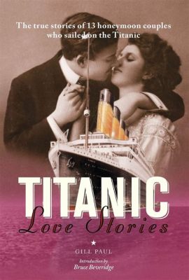 Titanic! Uma História de Amor Impossível e a Luta pela Sobrevivência Contra as Ondas do Destino!